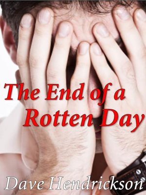 cover image of The End of a Rotten Day